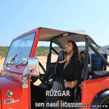 Rüzgar - Sen Nasıl İstersen (2013)